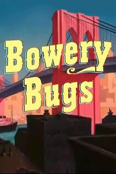 Bowery Bugs